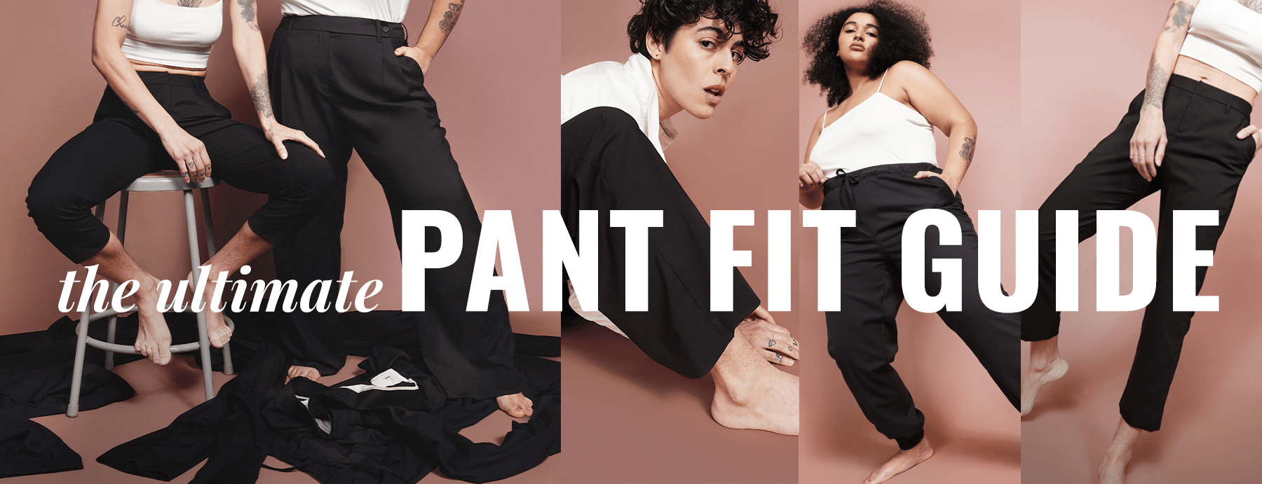 THE PANT FIT GUIDE