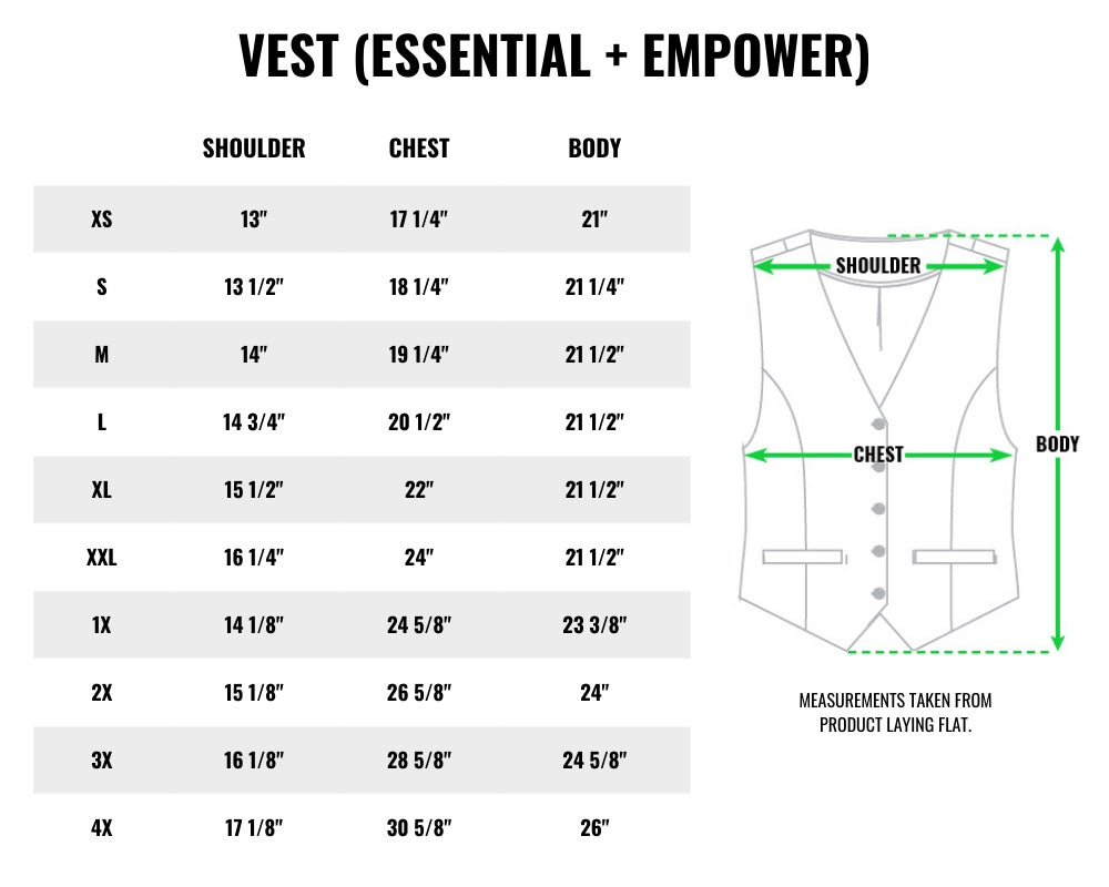 Size chart table on white background. Title reads THE EMPOWER VEST. Table shows measurements for shoulder, chest, and body for sizes XS-4X. On right of chart is drawing of vest displaying where measurements are. Underneath text reads MEASUREMENTS TAKEN FROM PRODUCT LAYING FLAT.