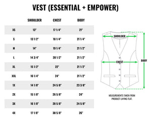 Size chart table on white background. Title reads THE EMPOWER VEST. Table shows measurements for shoulder, chest, and body for sizes XS-4X. On right of chart is drawing of vest displaying where measurements are. Underneath text reads MEASUREMENTS TAKEN FROM PRODUCT LAYING FLAT.